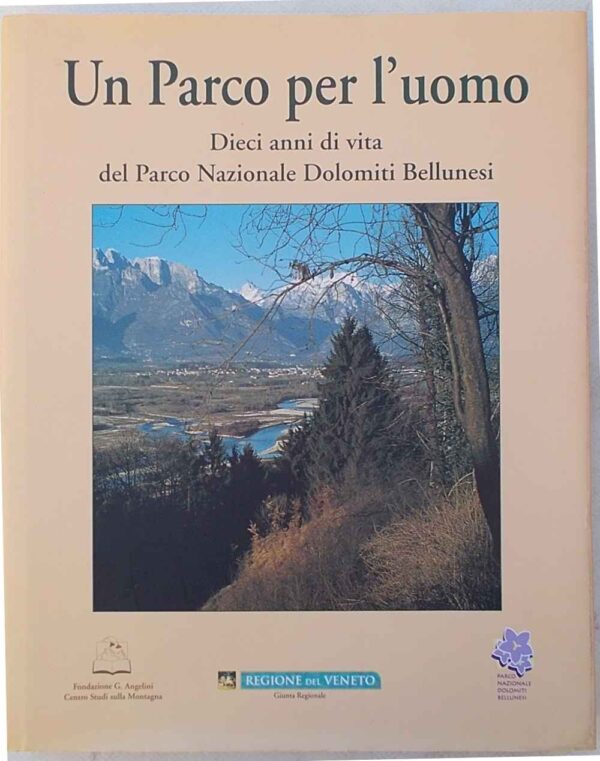S8-0407 Un parco per l'uomo. Dieci anni di vita del Parco Nazionale Dolomiti Bellunesi.