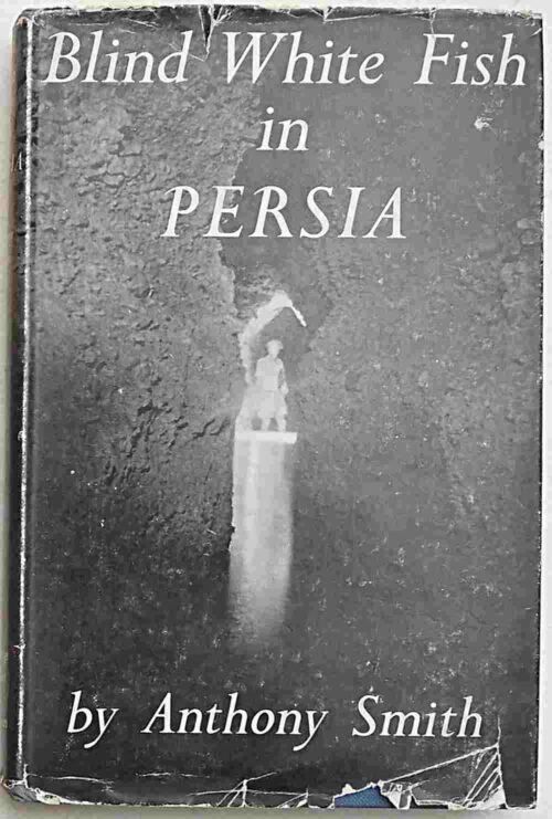 Blind White Fish in Persia.