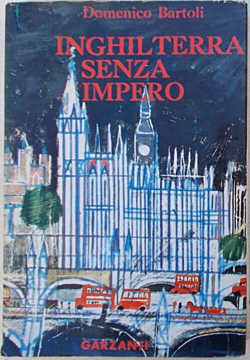 Inghilterra senza impero. La scienza, i costumi, i