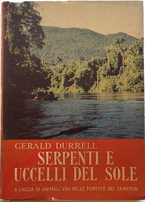 Serpenti e uccelli del sole. A caccia di animali v