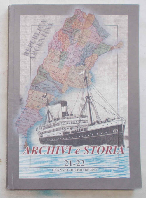 Archivi e Storia. Rivista semestrale dell'Archivio di Stato di Vercelli e delle Sezioni di Biella e Varallo. N. 21-22. Gennaio-dicembre 2003.