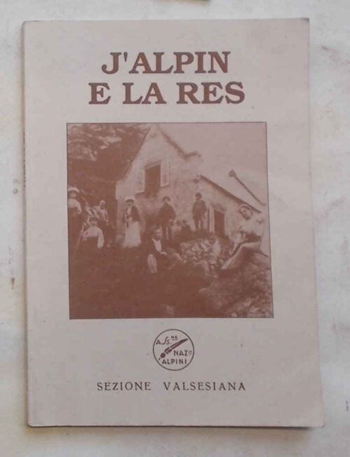 J'alpin e la res. - (Storia della Capanna Spalla alla Res.)