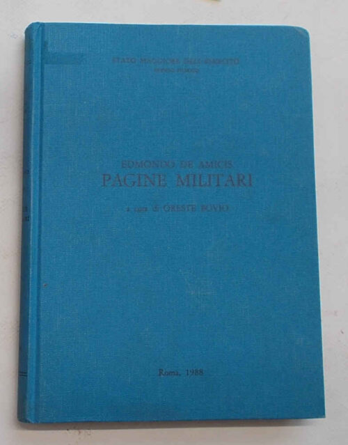 Pagine militari. DE AMICIS EDMONDO