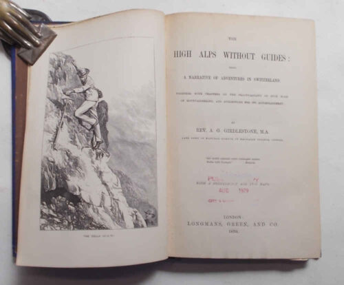 The high Alps without guides… GIRDLESTONE ARTHUR GILBERT