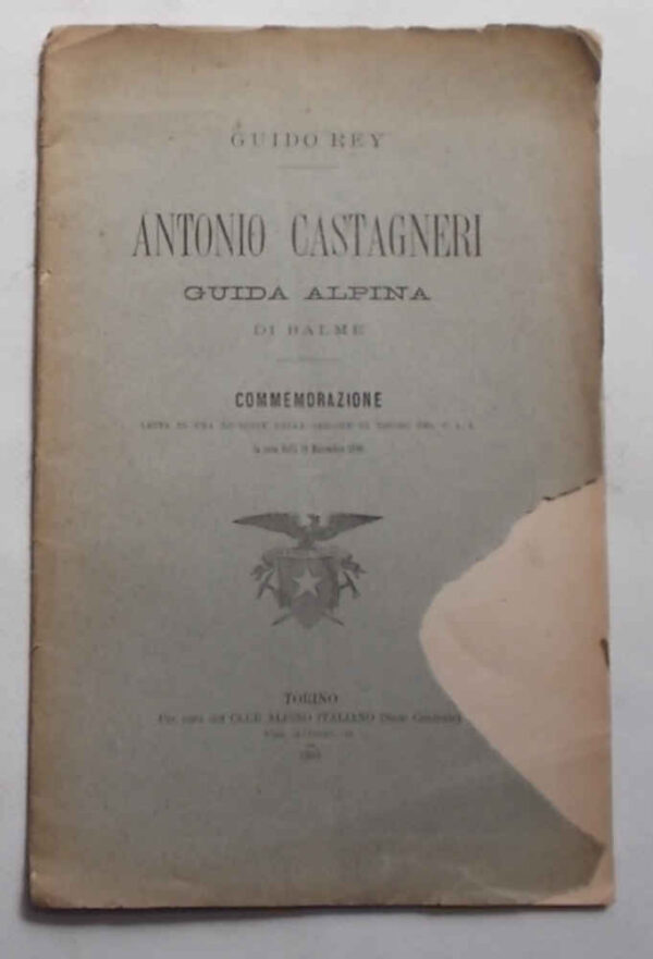 Antonio Castagneri guida alpina di Balme. REY GUIDO